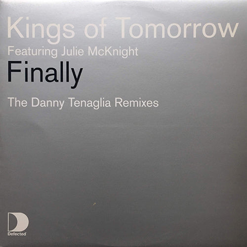 KINGS OF TOMORROW feat. JULIE McKNIGHT // FINALLY (DANNY TENAGLIA REMIX) (2VER)