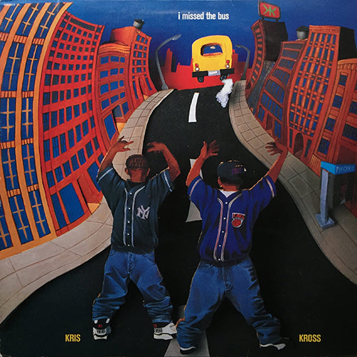 KRIS KROSS // I MISSED THE BUS (4VER)