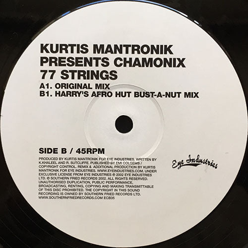KURTIS MANTRONIK presents CHAMONIX // 77 STRINGS (ORIGINAL MIX) / (HARRY'S AFRO HUT BUST-A-NUT MIX)