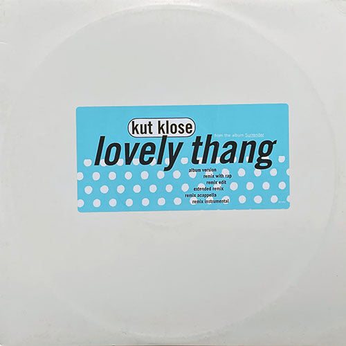 KUT KLOSE // LOVELY THANG (6VER)