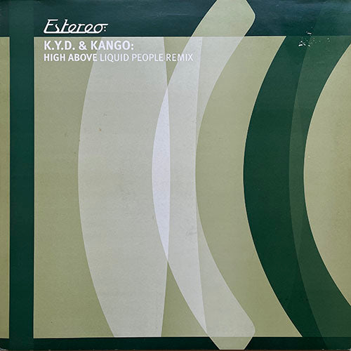 K.Y.D. & KANGO // HIGH ABOVE (LIQUID PEOPLE REMIX) / JAZZ CAFE