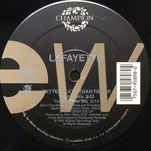 LAFAYETTE // BETTER LATE THAN NEVER (4VER)