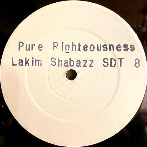 LAKIM SHABAZZ // PURE RIGHTEOUSNESS / GETTING FIERCE
