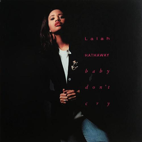 LALAH HATHAWAY // BABY DON'T CRY (3VER) / HEAVEN KNOWS (3VER)
