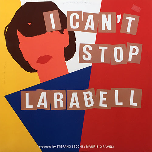 LARABELL // I CAN'T STOP (6:00) / (REPRISE) (3:35)