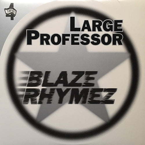 LARGE PROFESSOR // BLAZE RHYMEZ (2VER) / BACK TO BACK (2VER)