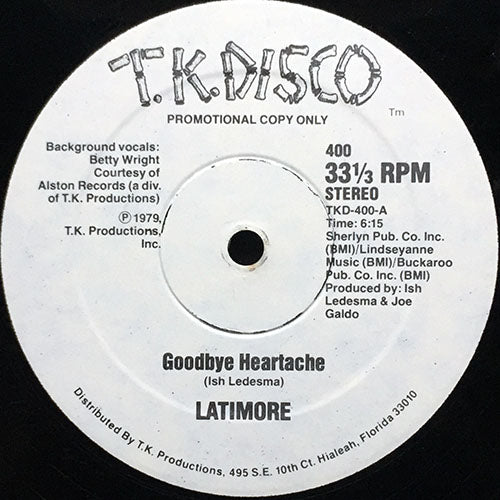 LATIMORE // GOODBYE HEARTACHE (6:15) / WE GOT TO HIT IT OFF (4:00)