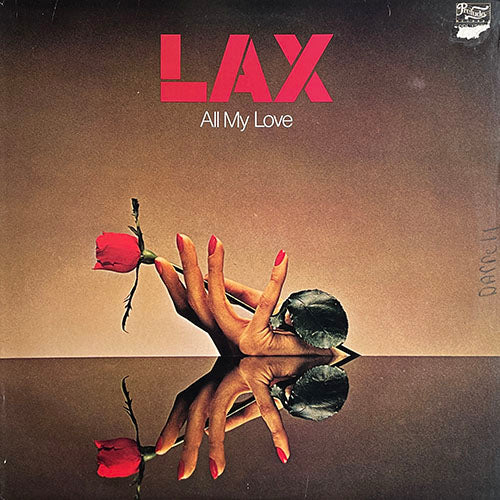 L.A.X. // ALL MY LOVE (LP) inc. POSSESSED / THANKS BUT NO THANKS / FIGHT BACK / LIKE A SIMPLE SONG OF LOVE / LOVE ME TONIGHT