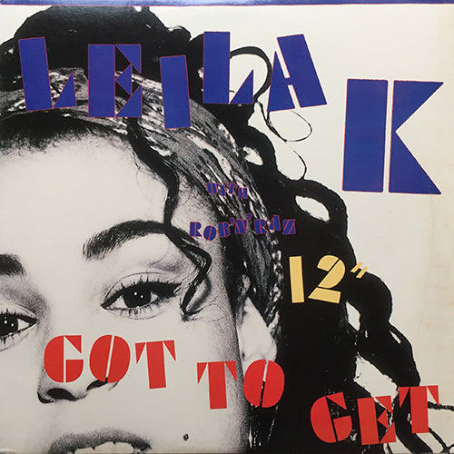 LEILA K. with ROB 'N' RAZ // GOT TO GET (4VER)