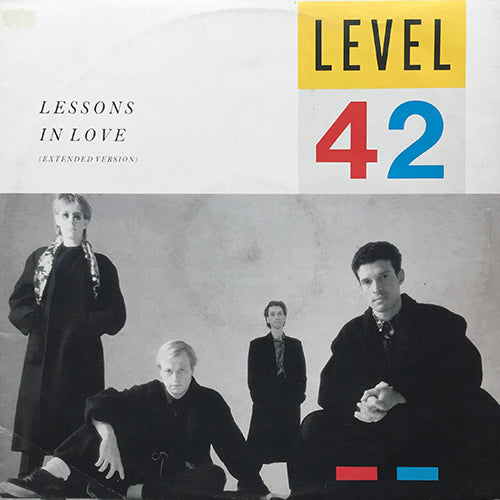LEVEL 42 // LESSONS IN LOVE (EXTENDED VERSION) (7:00) / WORLD MACHINE (5:14) / HOT WATER (LIVE) (6:14)