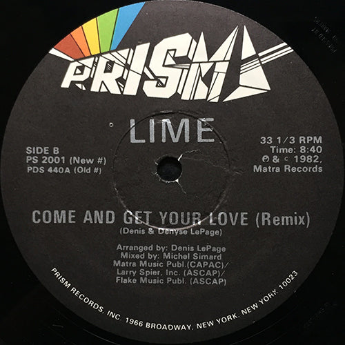 LIME // YOUR LOVE (REMIX) (7:14) / COME AND GET YOUR LOVE (REMIX) (8:40)