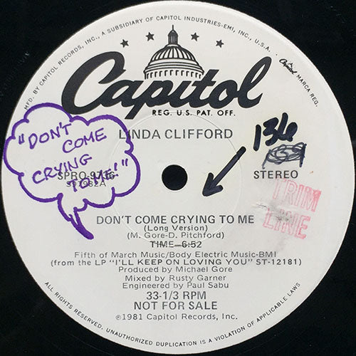 LINDA CLIFFORD // DON'T COME CRYING TO ME (LONG VERSION) (6:38) / LET IT RIDE (4:37)