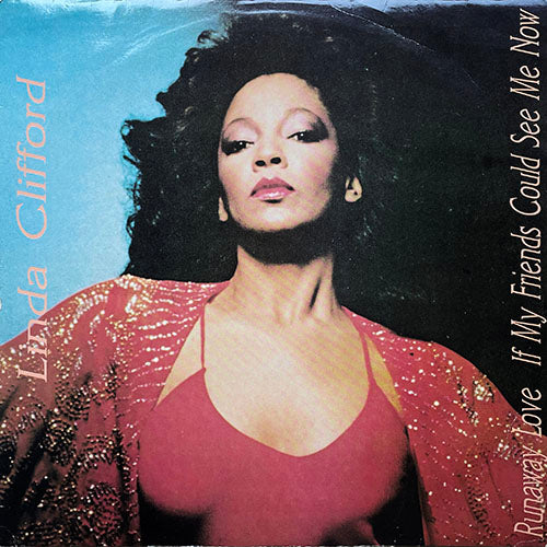 LINDA CLIFFORD // RUNAWAY LOVE (9:37) / IF MY FRIENDS COULD SEE ME NOW (10:12)