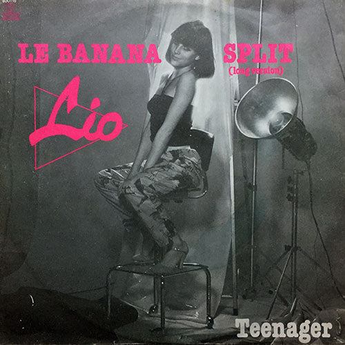 LIO // LE BANANA SPLIT (LONG DISCO VERSION) (6:29) / TEENAGER (2:55)