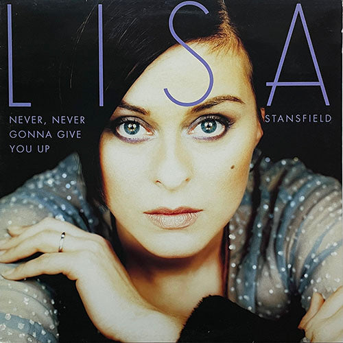 LISA STANSFIELD // NEVER, NEVER GONNA GIVE YOU UP (3VER)