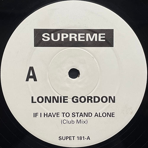 LONNIE GORDON // IF I HAVE TO STAND ALONE (CLUB MIX) / (DUB MIX)