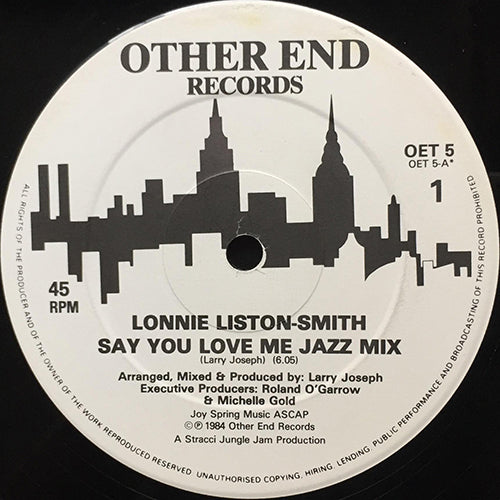 LONNIE LISTON SMITH // SAY YOU LOVE ME (JAZZ MIX) (6:05) / (DANCE MIX) (4:00)