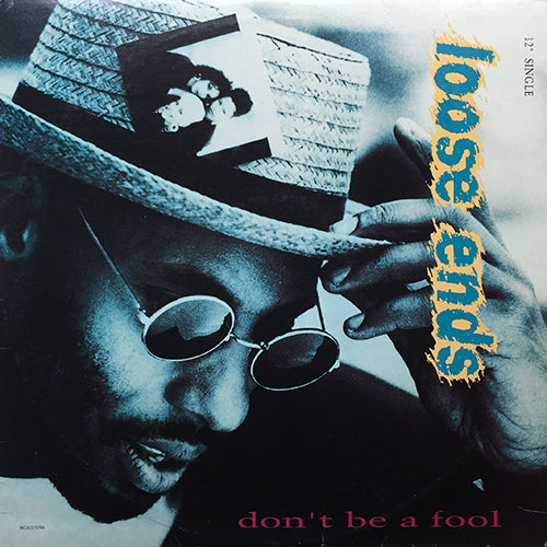 LOOSE ENDS // DON'T BE A FOOL (3VER)