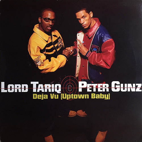 LORD TARIQ & PETER GUNZ // DEJA VU (UPTOWN BABY) (4VER) / MARMALADE (3VER)