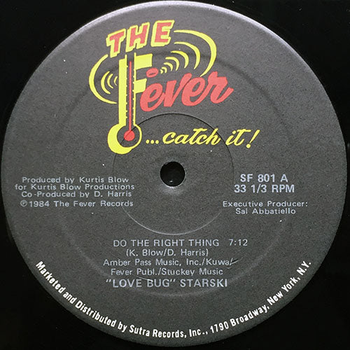 LOVE BUG STARSKI // DO THE RIGHT THING (7:12) / (INSTRUMENTAL) (7:28) / STARSKI LIVE AT THE FEVER (PART 2) (4:22)