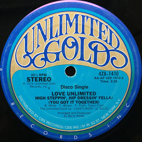 LOVE UNLIMITED // HIGH STEPPIN', HIP DRESSIN' FELLA (YOU GOT IT TOGETHER) (5:35) / (INSTRUMENTAL) (4:35)