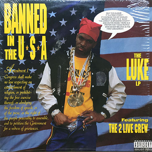 LUKE feat. 2 LIVE CREW // BANNED IN THE U.S.A. (LP) inc. MAN, NOT A MYTH / F--K MARTINEZ / STRIP CLUB / DO THE BART / FACE DOWN A-- UP / BASS 9-1-7 / SO FUNKY / MAMOLAPENGA / I AIN'T BULLSH --TIN' PT.2 / THIS IS TO LUKE FROM THE POSSE etc.