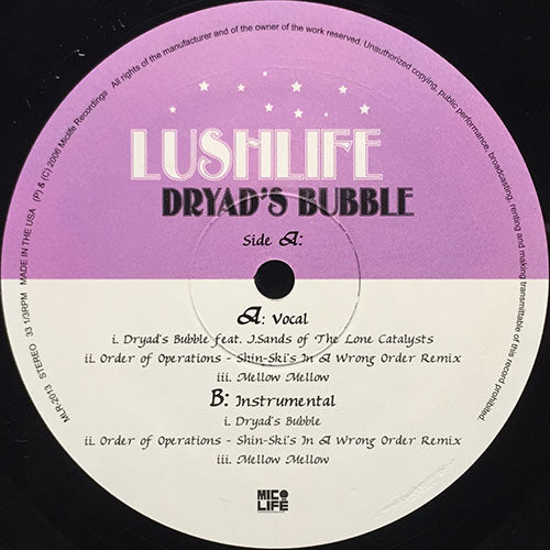 LUSHLIFE // DYRAD'S BUBBLE (2VER) / ORDER OF OPERATIONS (2VER) / MELLOW MELLOW (2VER)