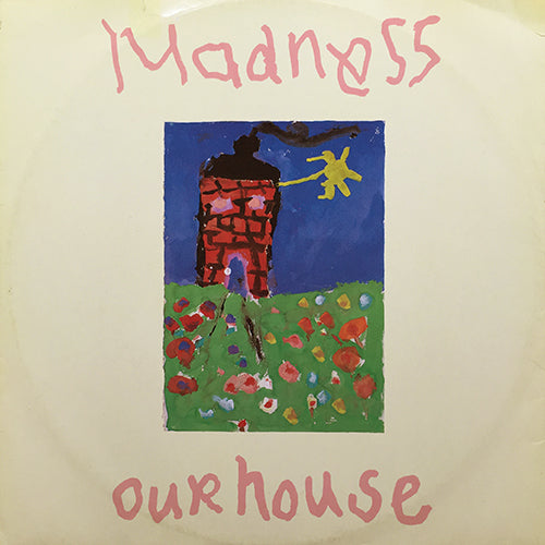 MADNESS // OUR HOUSE (12" MIX) / (ORIGINAL) / WALKING WITH MR. WHEEZE