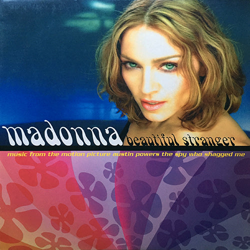 MADONNA // BEAUTIFUL STRANGER (LP VERSION) (4:22) / (CALDERONE CLUB MIX) (10:12) / (CALDERONE RADIO MIX) (4:03)