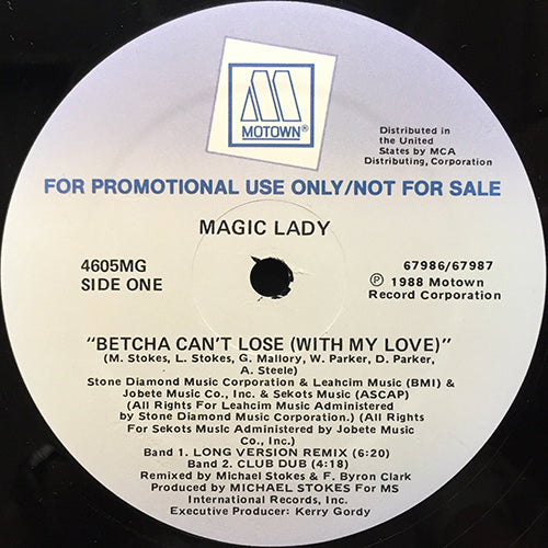 MAGIC LADY // BETCHA CAN'T LOSE (WITH MY LOVE) (4VER)
