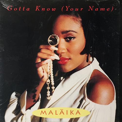 MALAIKA // GOTTA KNOW (YOUR NAME) (6VER)