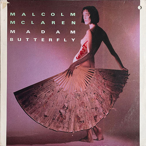 MALCOLM McLAREN // MADAM BUTTERFLY (ARIA FROM THE OPERA MADAM BUTTERFLY) (6:20) / (ON THE FLY MIX) (10:05)