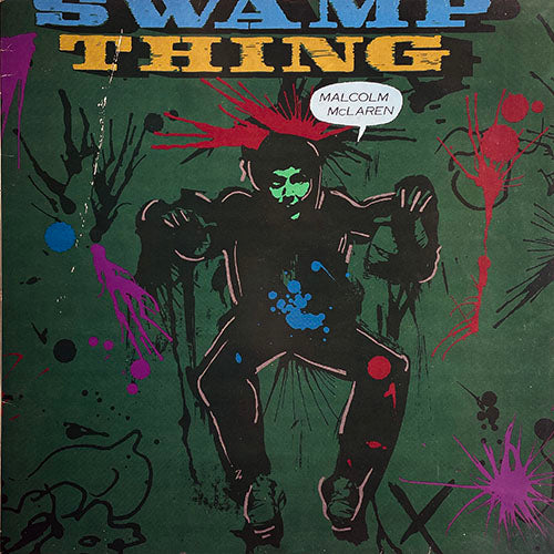 MALCOLM McLAREN // SWAMP THING (LP) inc. DUCK ROCK CHEER / BUFFALO LOVE / SUPRESTO / BIKKI / EIFFEL TOWER / BOOM BOOM BABY / DUCK ROCKERS/PROMISES