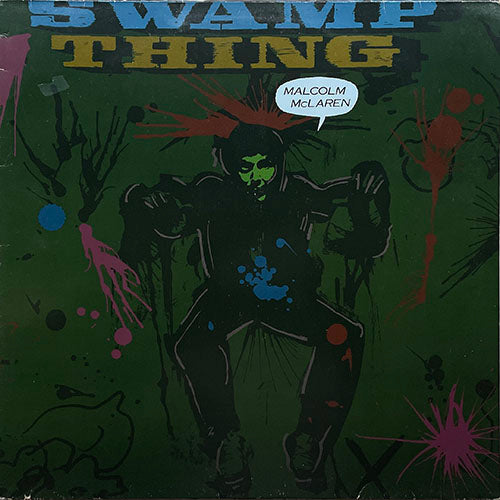 MALCOLM McLAREN // SWAMP THING (LP) inc. DUCK ROCK CHEER / BUFFALO LOVE / SUPRESTO / BIKKI / EIFFEL TOWER / BOOM BOOM BABY / DUCK ROCKERS/PROMISES