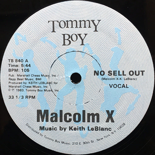 MALCOLM X (KEITH LeBLANC) // NO SELL OUT (5:44) / INST (7:09)