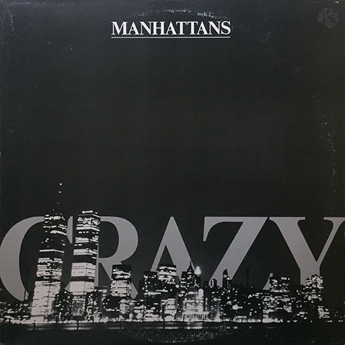 MANHATTANS // CRAZY (5:00) / INST (5:00)