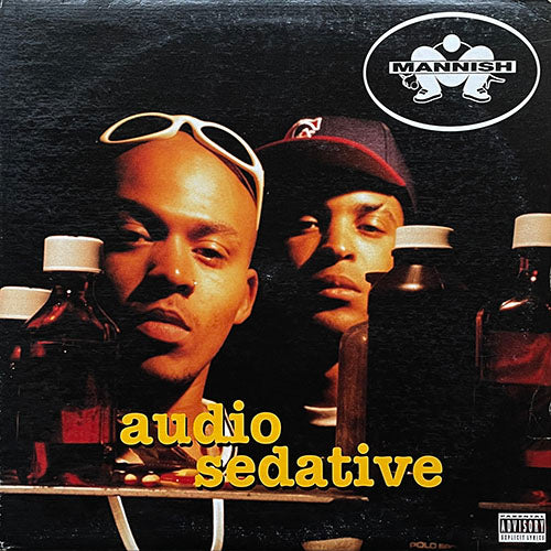 MANNISH // AUDIO SEDATIVE (LP) inc. IMPACT OF MY INSANITY / TASHA'S ROOM / EXPECT THAT / CHAIN LETTER / SWARM / JIVE U THE MANN / THE SHIT / IF APPROACHED / SPEAKER TIME / WAR