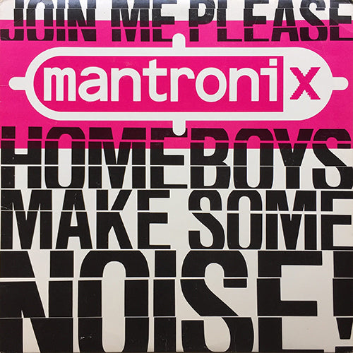 MANTRONIX // JOIN ME PLEASE (3VER) / KING OF THE BEATS (5:54) / GET STUPID (PART III)