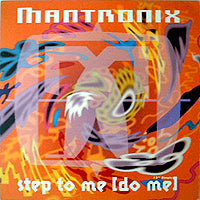 MANTRONIX // STEP TO ME (DO ME) (4VER) / TONIGHT IS RIGHT