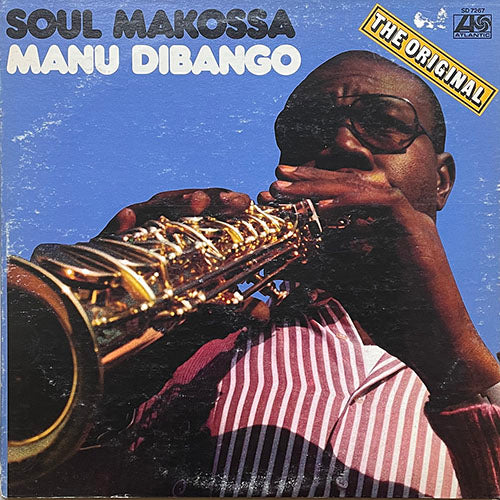 MANU DIBANGO // SOUL MAKOSSA (LP) inc. NEW BELL / NIGHTS IN ZERALDA / HIBISCUS / DANGWA / LILY / OBOSO