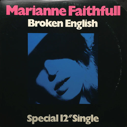 MARIANNE FAITHFULL // BROKEN ENGLISH (5:59) / WHY D'YA DO IT (6:35)