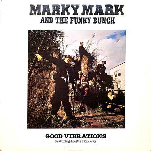 MARKY MARK & THE FUNKY BUNCH // GOOD VIBRATIONS (4:29) / SO WHAT CHU SAYIN (4:42)