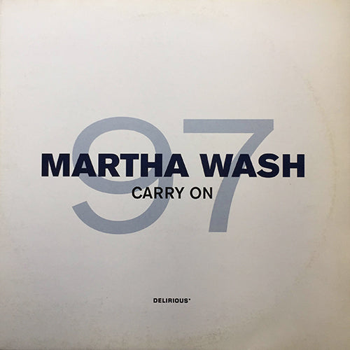 MARTHA WASH // CARRY ON '97 (4VER)