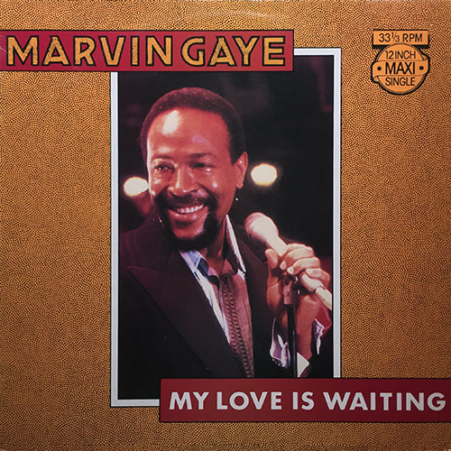 MARVIN GAYE // MY LOVE IS WAITING (5:12) / ROCKIN' AFTER MIDNIGHT (6:03)