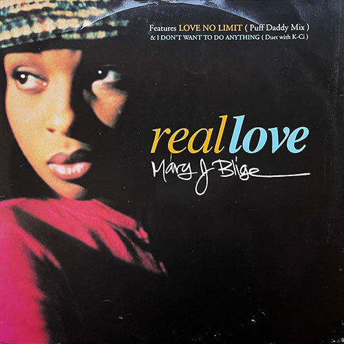 MARY J. BLIGE // REAL LOVE (PHAT REMIX & ORIGINAL) (2VER) / I DON'T WANT TO DO ANYTHING / LOVE NO LIMIT
