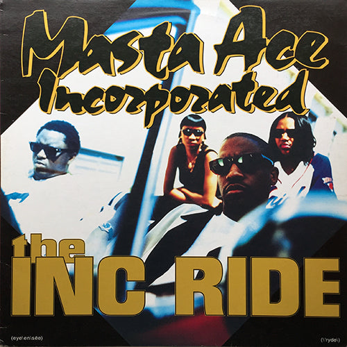 MASTA ACE INCORPORATED // THE I.N.C. RIDE (5VER) / 4 DA MIND