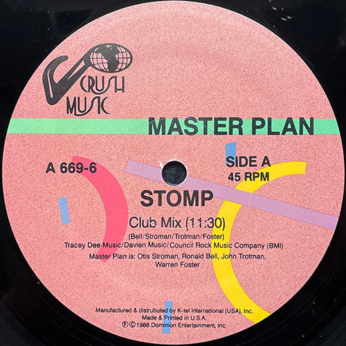 MASTER PLAN // STOMP (CLUB MIX) (11:30) / (45 SINGLE MIX) (4:09) / (12" DANCE MIX) (9:10)