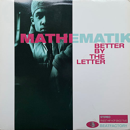 MATHEMATIK // BETTER BY THE LETTER (3VER) / FORMATION (2VER) / RHYME TRAININ'