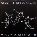 MATT BIANCO // HALF A MINUTE / MATT'S MOOD 2