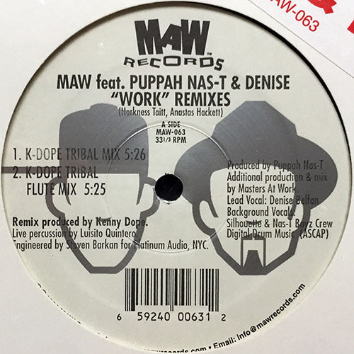 MAW feat. PUPPA NAS-T & DENISE // WORK (REMIXES) (4VER)